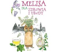 Melissa pour la santé et la beauté
