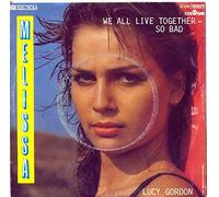Melissa - We All Live Together - So Bad [Vinyl Single 7'']