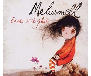 Melissmell - Ecoute Si Il Pleut