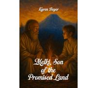 Melki, Son of the Promised Land