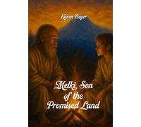 Melki, Son of the Promised Land