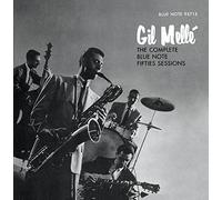 Melle, Gil - Complete Blue Note 50s Session
