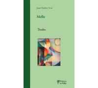 Melle - Jean-Charles Noir - Du Palio - broché - Théâtre