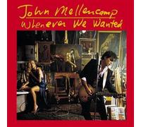 Mellencamp, John - Whenever We Wanted