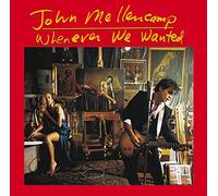 Mellencamp John - Whenever We Wanted [Import]
