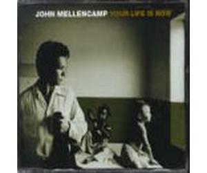Mellencamp, John - Your Life Is Now / Summer of Love