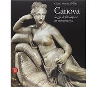 Mellini G. Lorenzo - Canova. Saggi Filologia E Di Erm [Import]