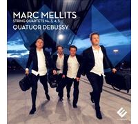 Mellits: String Quartets Nos.3, 4 & 5 by Quatuor Debussy [Audio CD] NEUF