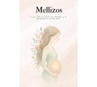 Mellizos: Lo que nadie te cuenta del embarazo y la maternidad por partida doble