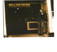 Mellow Drunk - Everybody Knows You're. [Import]