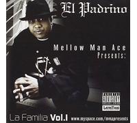 Mellow Man Ace & La Familia - Mellow Man Ace Presents: La Familia 1