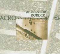 Mellow Melange - Across The Border [Import]