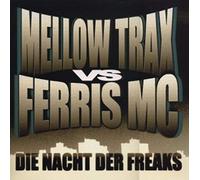 Mellow Trax & Ferris Mc - Die Nacht Der Freaks Pt.2 [Import]