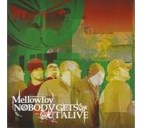 Mellowtoy - Nobody Gets Out Live [Import]