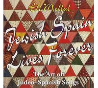 Mellul, Eli - Jewish Spain Lives Forever