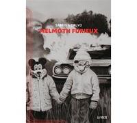 Melmoth furieux Sabrina Calvo (Auteur)