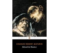 Melmoth the Wanderer, Penguin Classics Series Charles Robert Maturin, Victor Sage (Auteur)
