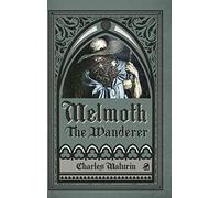 Melmoth The Wanderer (Illustrated And Annotated)