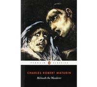 Melmoth the Wanderer, Penguin Classics Series Charles Robert Maturin, Victor Sage (Auteur)