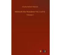 Melmoth The Wanderer Vol. 1 (Of 4)