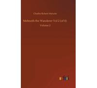 Melmoth The Wanderer Vol 2 (Of 4)