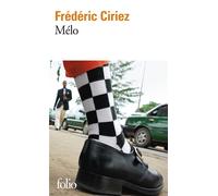 Mélo - Frédéric Ciriez - Gallimard - Poche - Roman