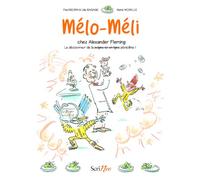 Mélo-Méli chez Alexander Fleming - Paul Beorn - Scrineo - broché - Roman cadet