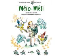 Mélo-Méli chez Jane Goodall - L'experte en chimpanzés !