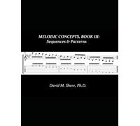 Melodic Concepts, Book III: Sequences & Patterns