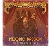 Christian Liljegren Melodic Passion (CD) Album