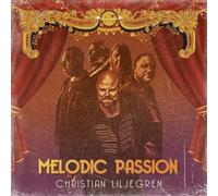 Melodic Passion by Christian Liljegren [CD] NEUF