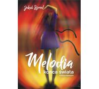 Mélodie de la fin du monde Livre 1 - Jakub Szmal (Buch auf Polnisch)