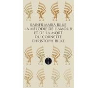 MELODIE DE L'AMOUR ET DE LA MORT DU CORNETTE CHRISTOPH RILKE