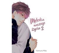 Mélodie de notre vie #2