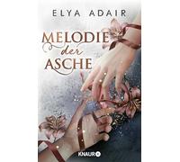 Melodie der Asche: Roman | Dramatischer Fantasy-Pageturner über die schicksalhafte Liebe zweier Männer