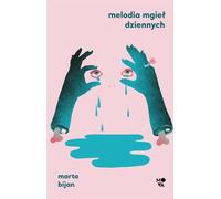 Mélodie des brumes diurnes - Marta Bijan (Buch auf Polnisch)