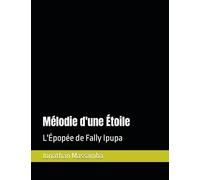 Mélodie d'une Étoile: L'Épopée de Fally Ipupa
