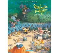 Mélodie potagère - Tome 0 - Mélodie potagère
