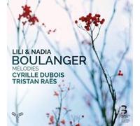 Lili et Nadia Boulanger – Mélodies – CD – Harmonia Mundi