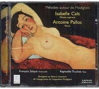 Mélodies Autour De Modigliani : Debussy, Ravel, Fauré, Poulenc, Respighi