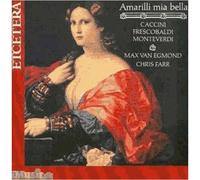 Melodies De Caccini, Picchi, Monteverdi, Storace, Frescobaldi Egmond, Bar. & Farr, Clavecin