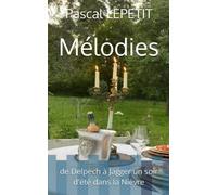 Mélodies: de Delpech à Jagger un soir d'été dans la Nièvre