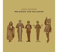 Eden Shadow - Melodies for Maladies [Import]