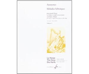 Melodies Hebraiques, pour Gde Hpe Ou Hpe a Simple Mouv. Volume 1