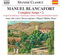 Anna Alas I Jove - Blancafort: Complete Songs, Vol. 2 [Compact Discs]