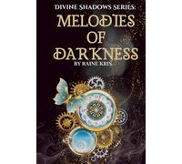 Melodies of Darkness: Divine Shadows Series