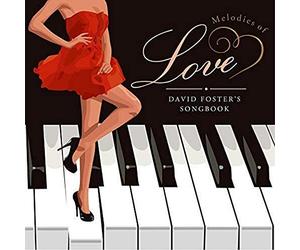 Melodies of Love: David Foster's Songbook/Various [Import]
