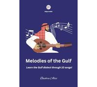 Melodies of the Gulf: Learn the Gulf dialect through 10 songs!