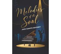 Melodies of the Soul: Jazz Giants' Odyssey