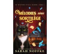 Mélodies sous Sortilège: Un mystère cosy et paranormal